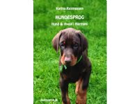 Koiran kieli - Koira ja pentu sopusoinnussa | Karina Rasmussen | Kieli: Tanska