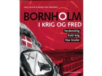 Bornholm i krig og fred | Niels Geckler og Morten Friis Jørgensen