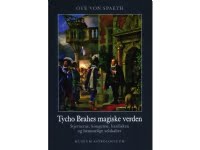 Tycho Brahes magiske verden | Ove von Spaeth
