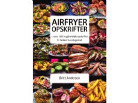 Airfryer opskrifter | Britt Andersen